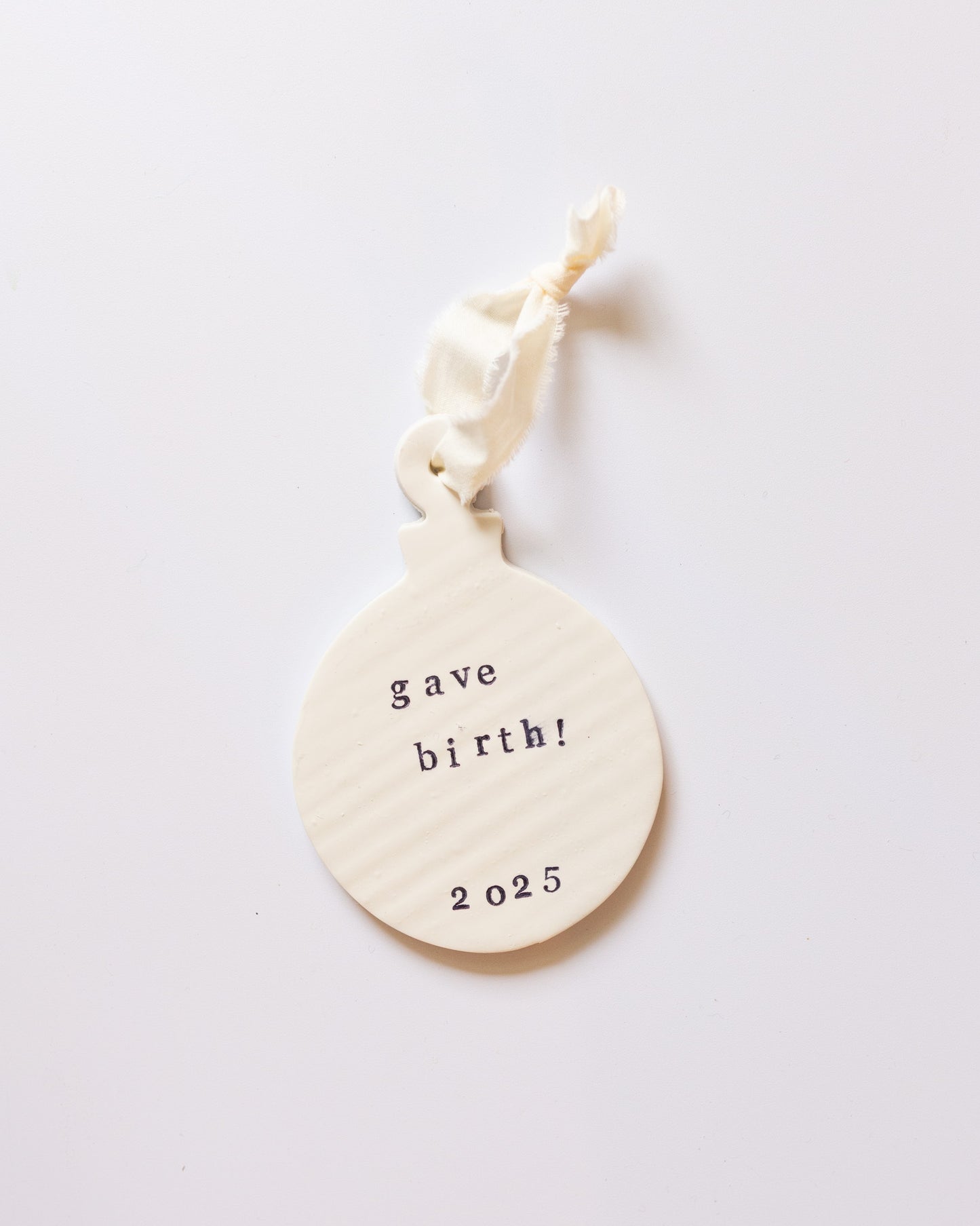 Gave Birth! 2025 | Holiday Ornament