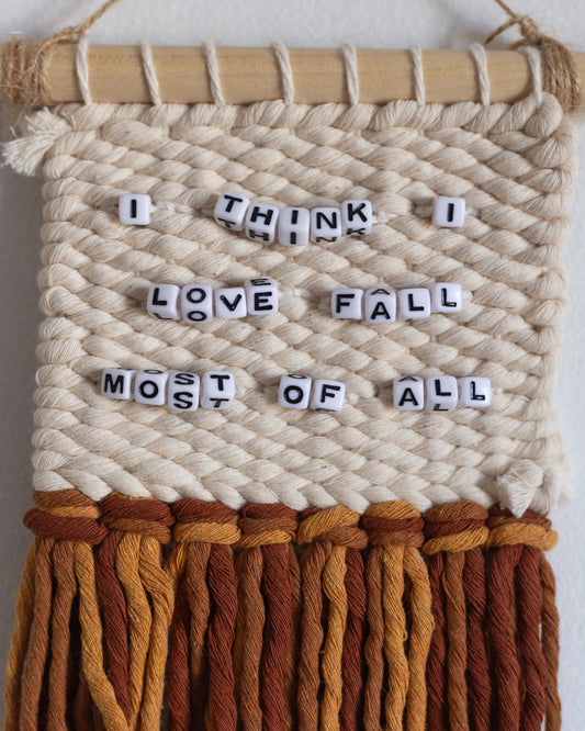 Quote Mini #1 | Woven Wall Hangings