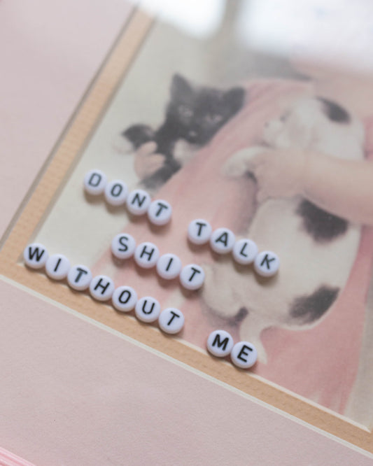 Don't Talk Shit Without Me | Bead Art